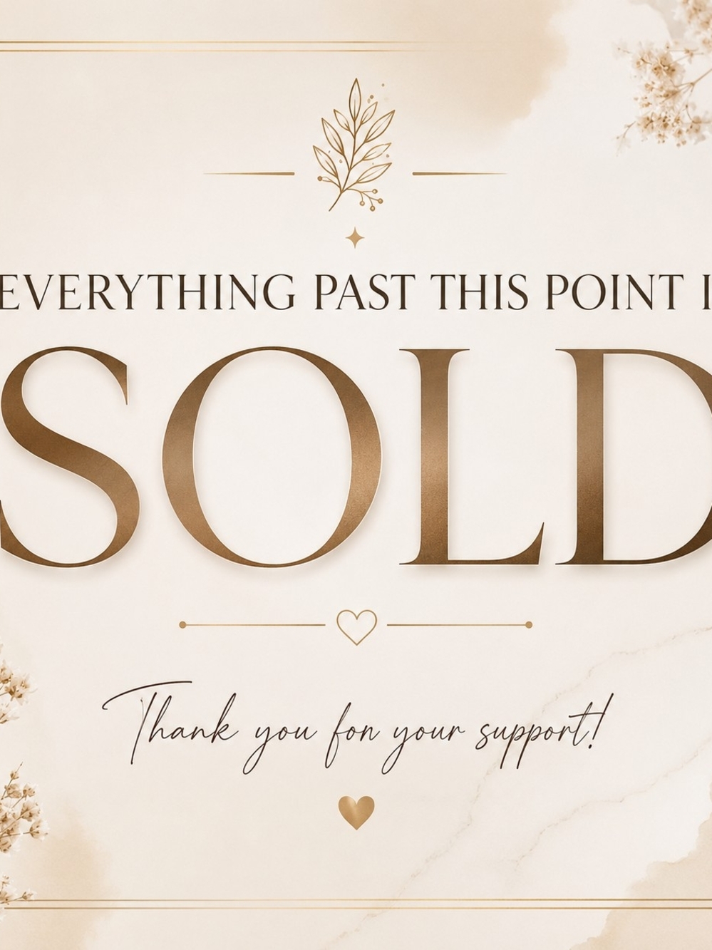 'Sold' Everything Past Here